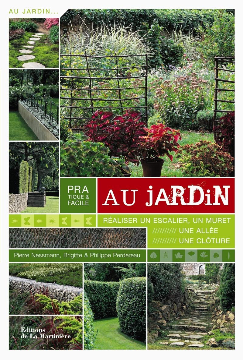 Pratique & facile au jardin: Réaliser un escalier, un muret, une allée, une clôture Books