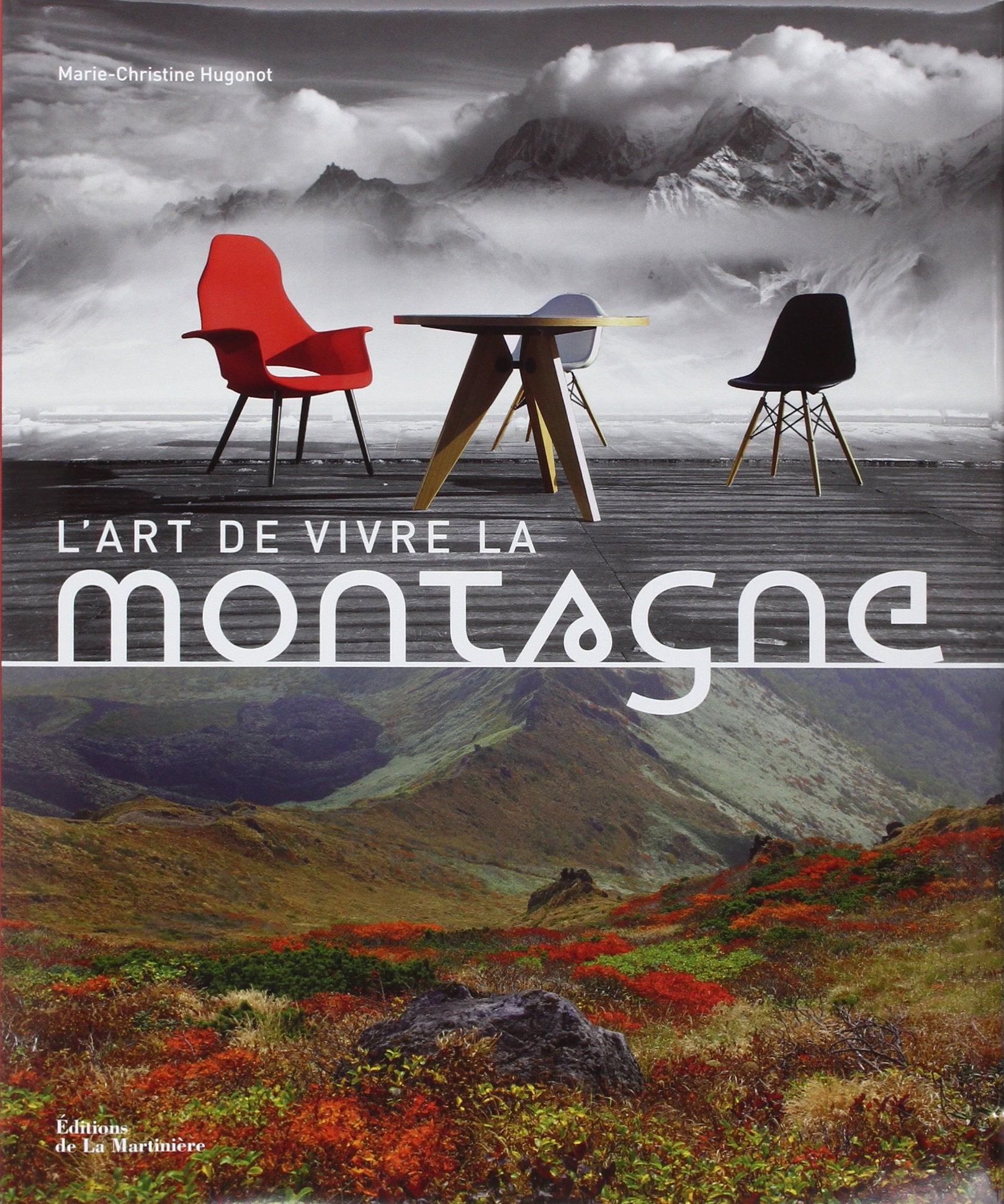 L Art de vivre la montagne Books
