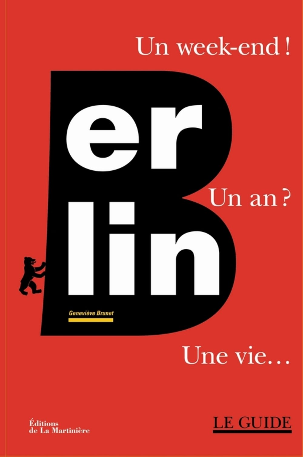 Berlin: Un week-end ! Un an ? Une vie... Books