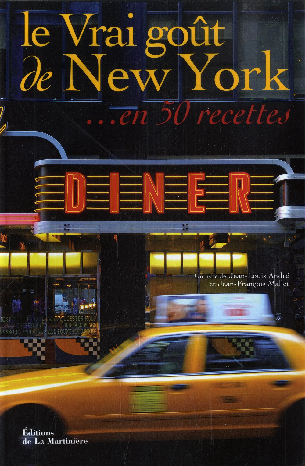 Le Vrai goût de New York... en 50 recettes Books