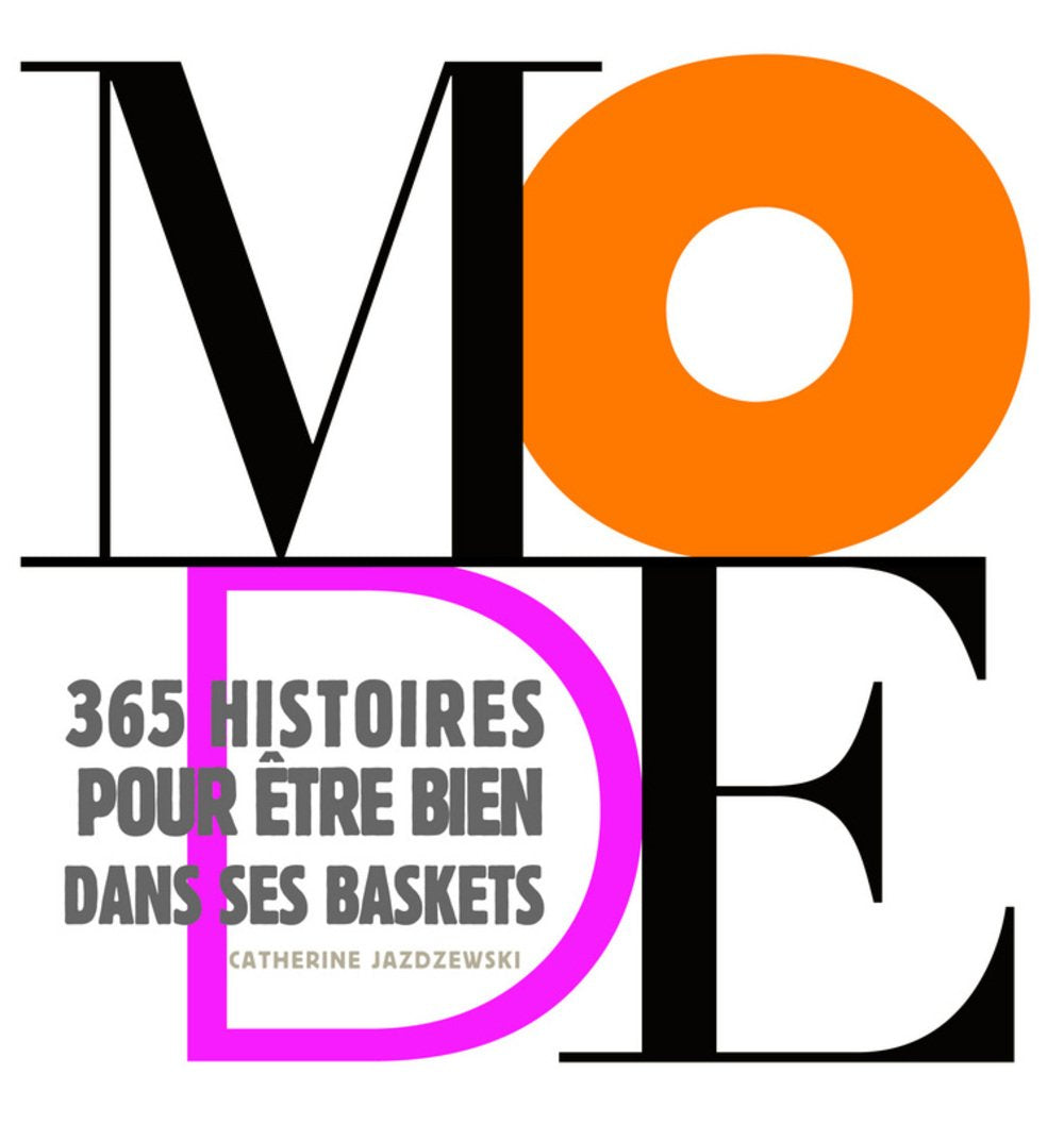 Mode : 365 histoires pour être bien dans ses baskets book