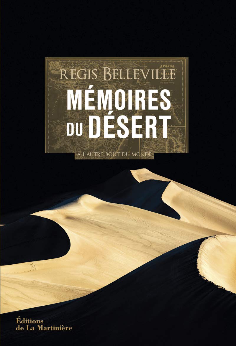 Mémoires du désert: A l'autre bout du monde Books