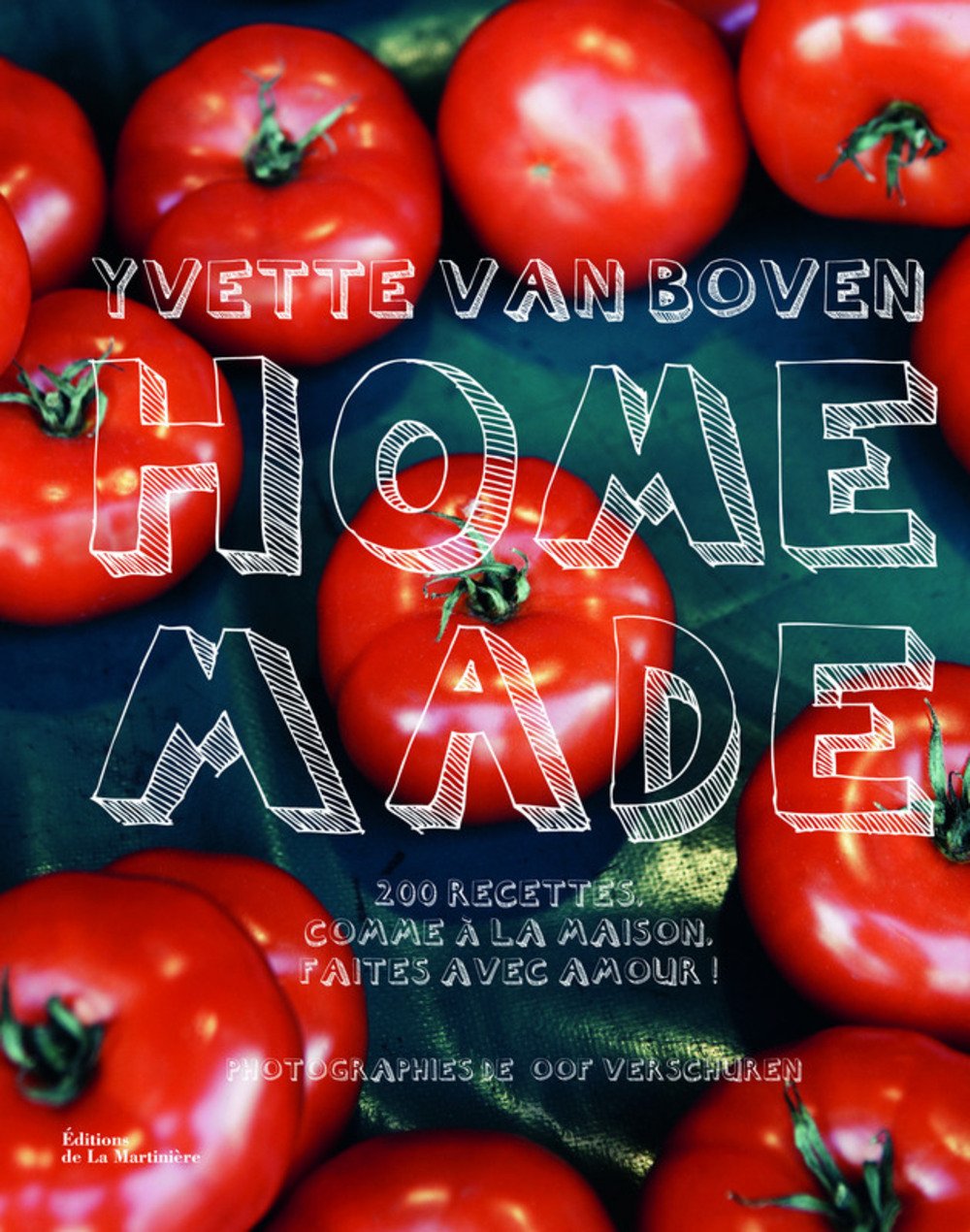 Home made: 200 recettes comme à la maison faites avec amour Books