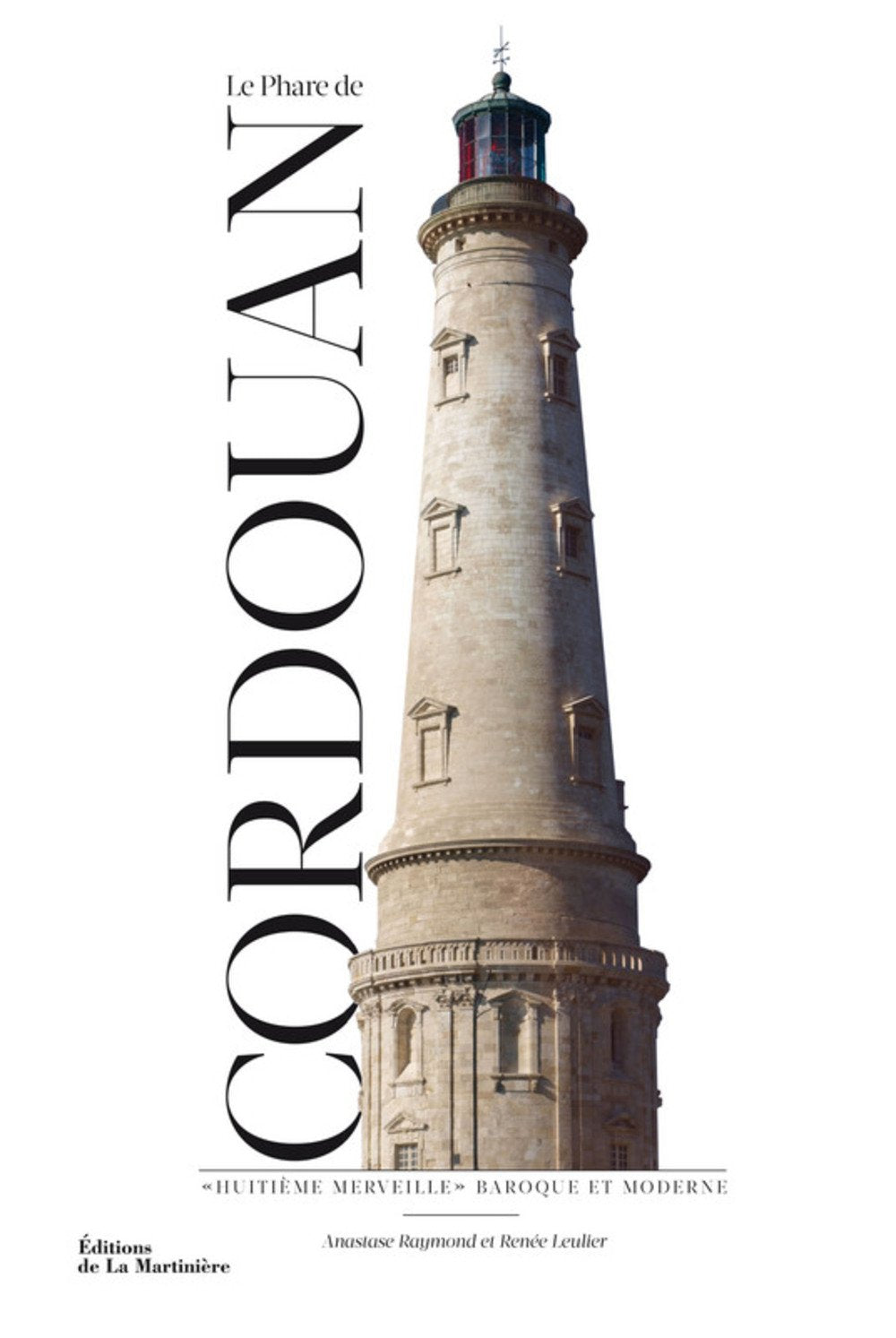 Le phare de Cordouan: "Huitième merveille" baroque et moderne Books