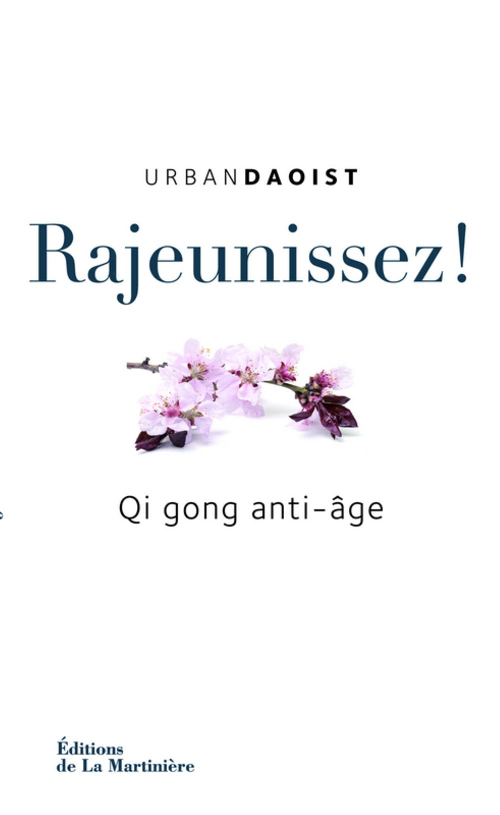 Rajeunissez !: Qi Gong anti-âge Health, Nutrition & Fitness