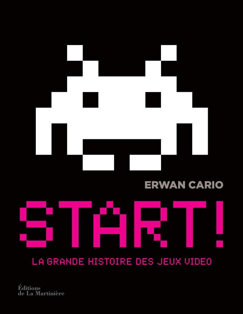 Start ! La grande histoire des jeux vidéo Books