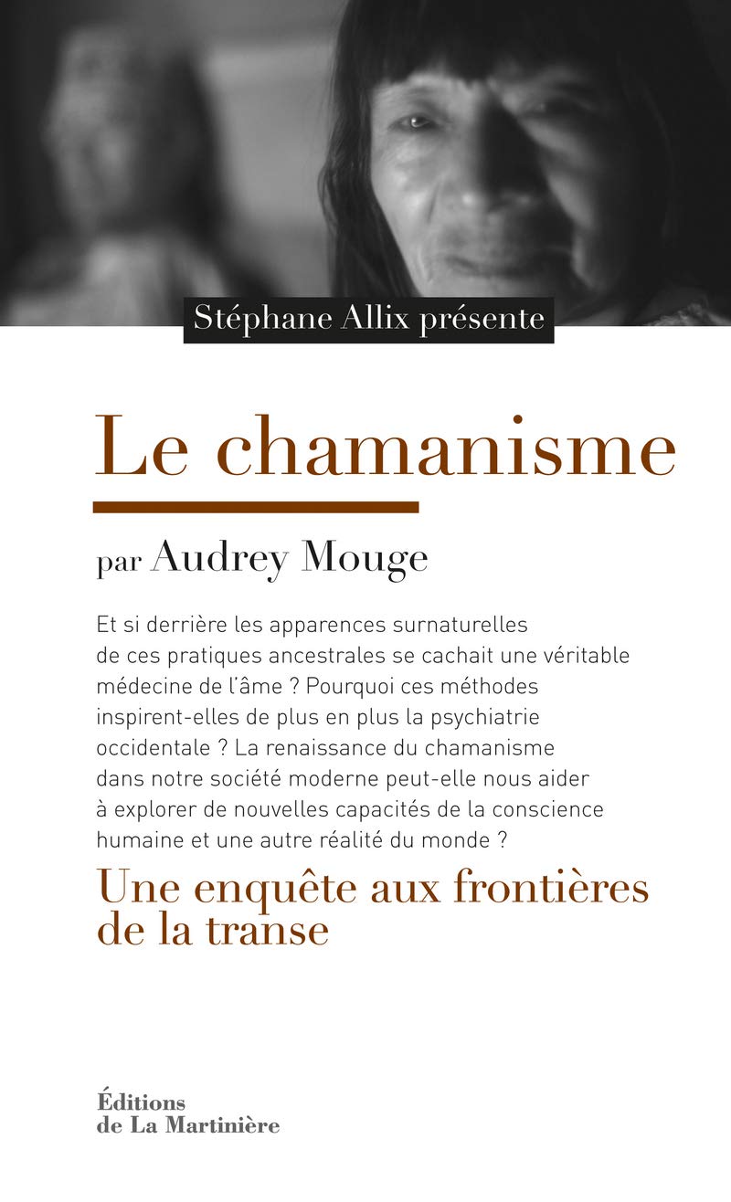 Le Chamanisme: Une enquête aux frontières de la transe Film, Art & Culture