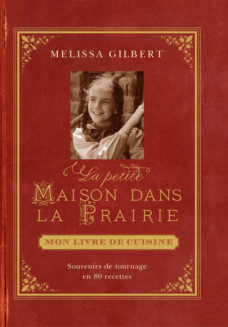 La Petite maison dans la prairie: Mon livre de cuisine Leisure, Home & Garden