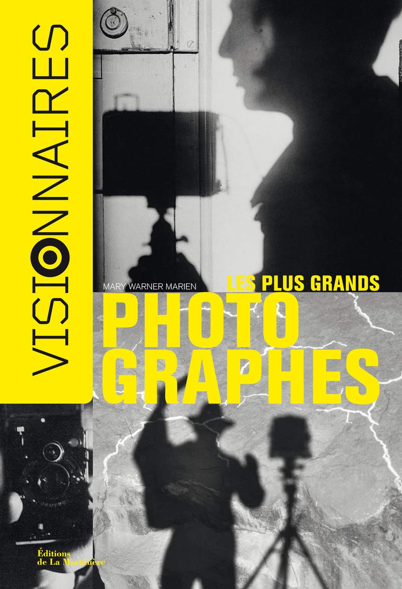 Les Plus grands photographes: Visionnaires book
