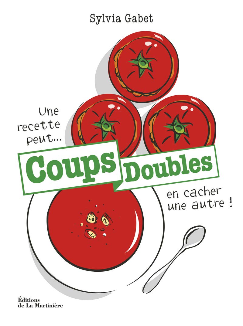 Coups doubles. Une recette peut en cacher une autre book