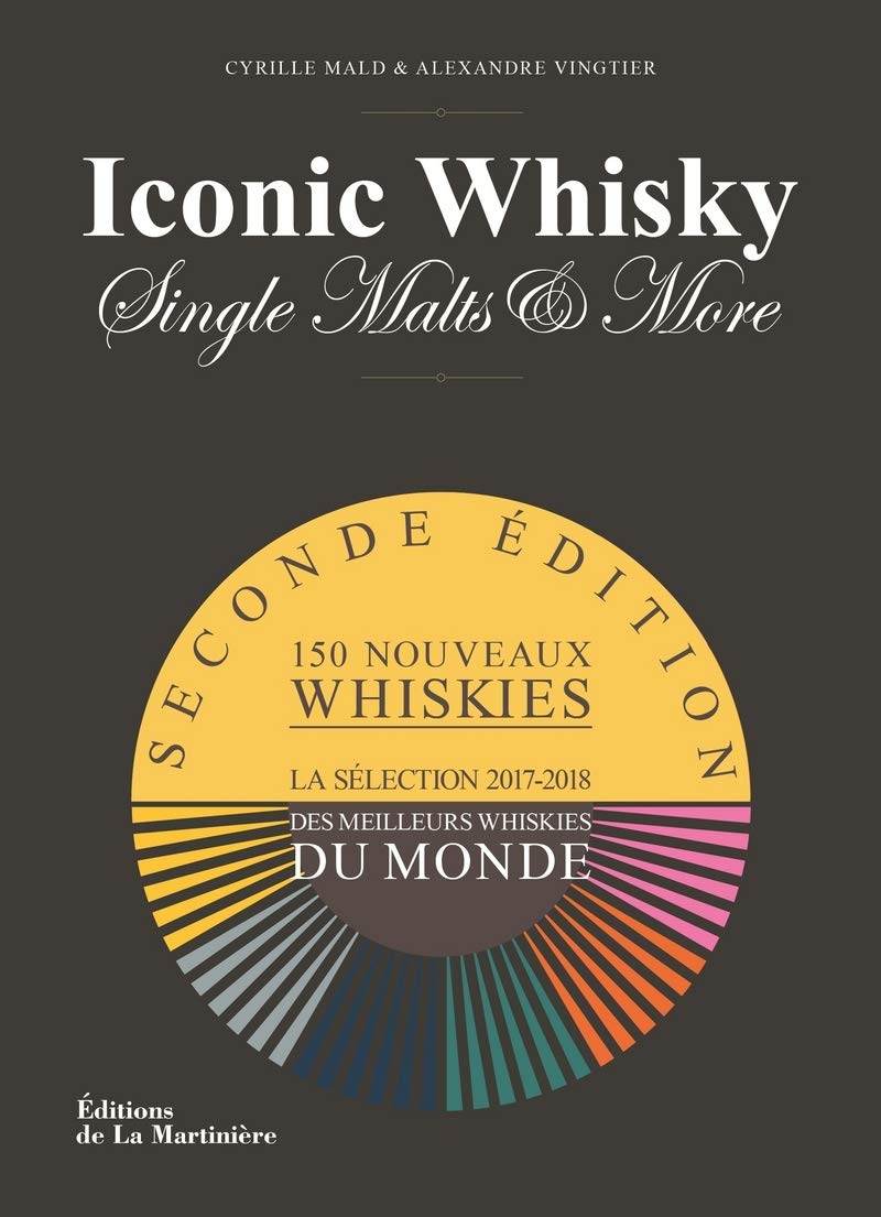 Iconic Whisky: La Sélection 2017-2018 des meilleurs whiskies du monde book
