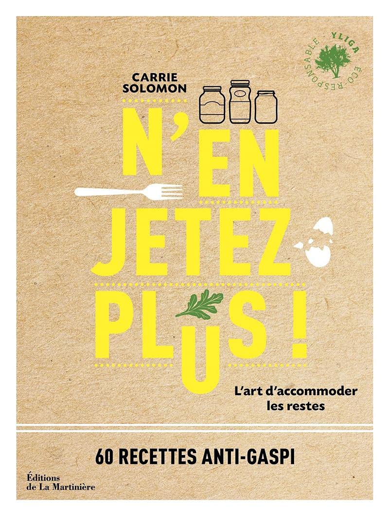 N'en jetez plus !: L'art d'accommoder les restes book