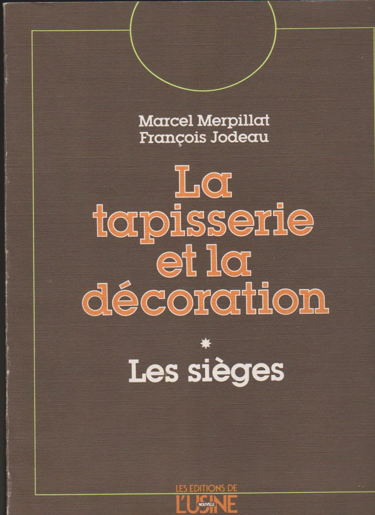 La Tapisserie et la Décoration : 01 : Les Sièges Books