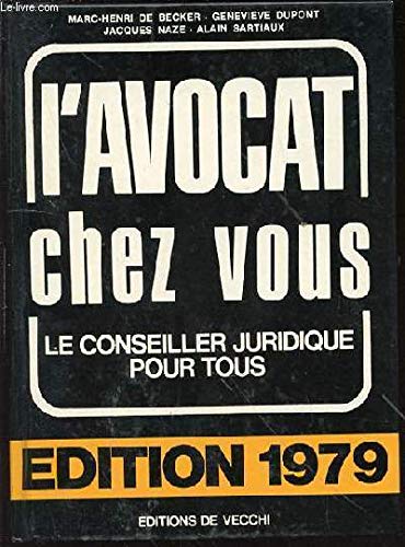 L'avocat chez vous : le conseiller juridique pour tous book