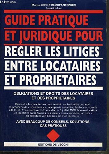 Guide pratique et juridique pour régler les litiges entre locataires et propriétaires book