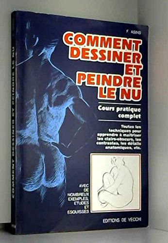 Comment dessiner et peindre le nu : cours pratique complet Books