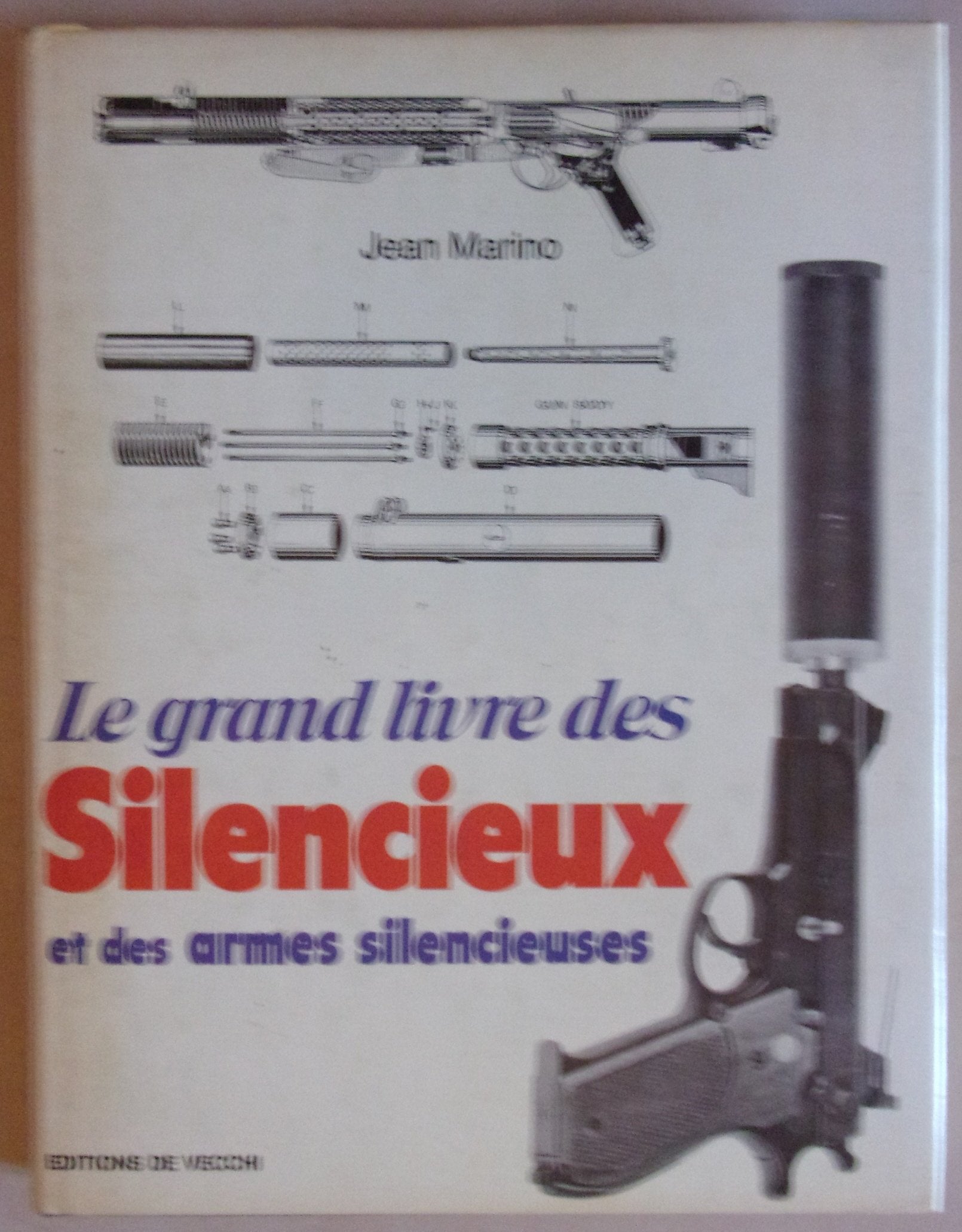 Le Grand livre des silencieux et des armes silencieuses Books