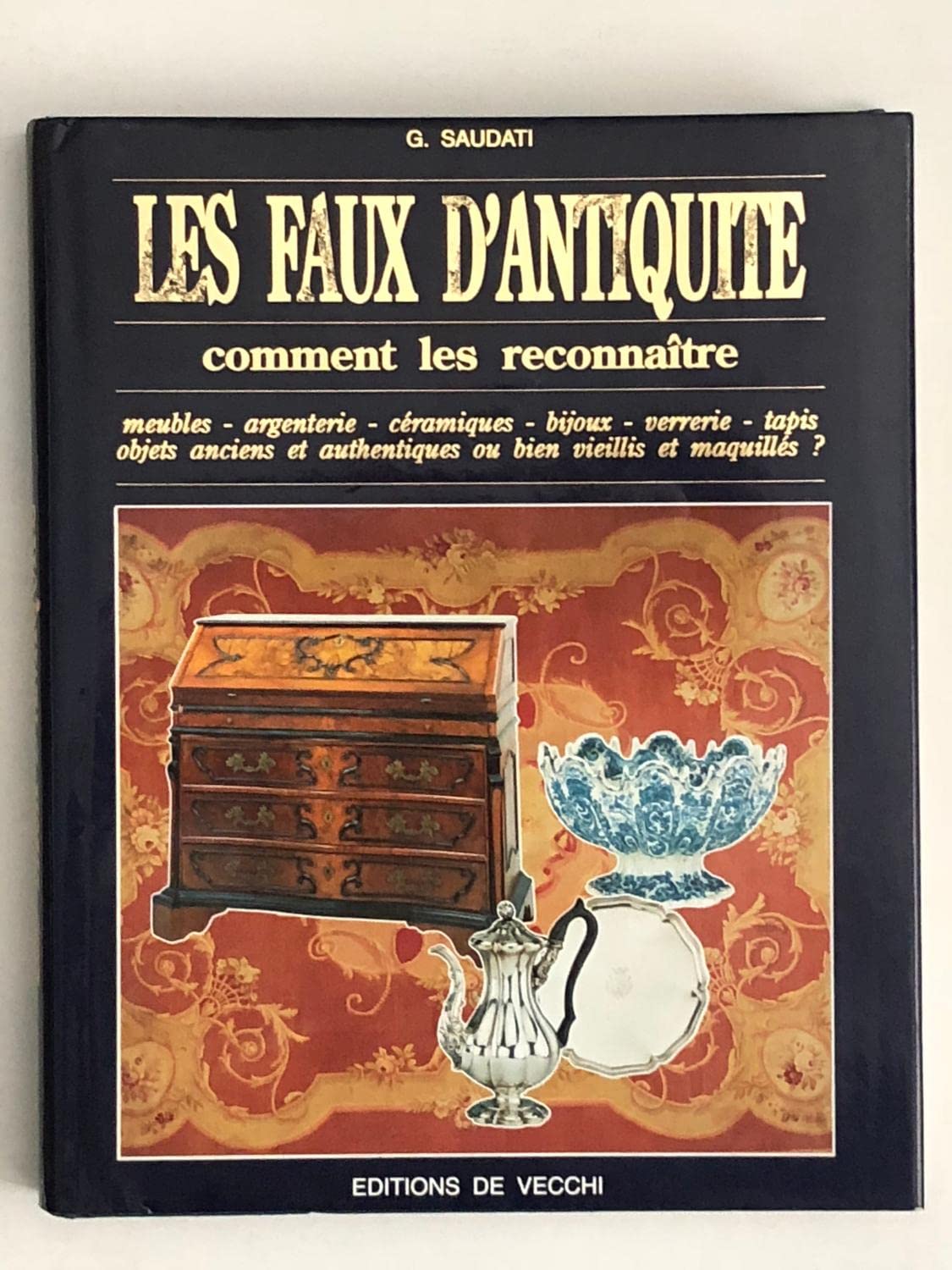 Les faux d'antiquité : comment les reconnaître Books