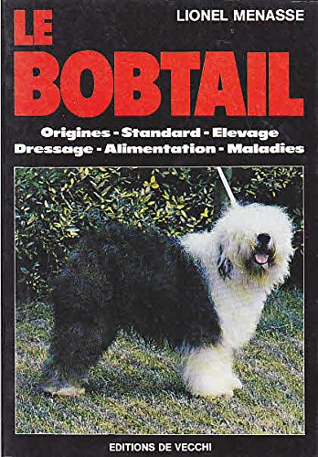 Le Bobtail : origines, standard, élevage, dressage, alimentation, maladies book