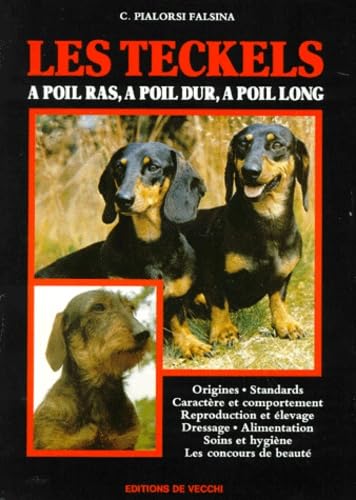 Les Teckels. A Poil Ras, A Poil Dur, A Poil Long Books