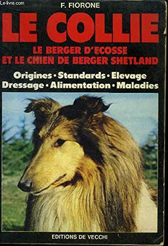 Le Collie : Le Berger d'Ecosse et le chien de Berger Shetland book
