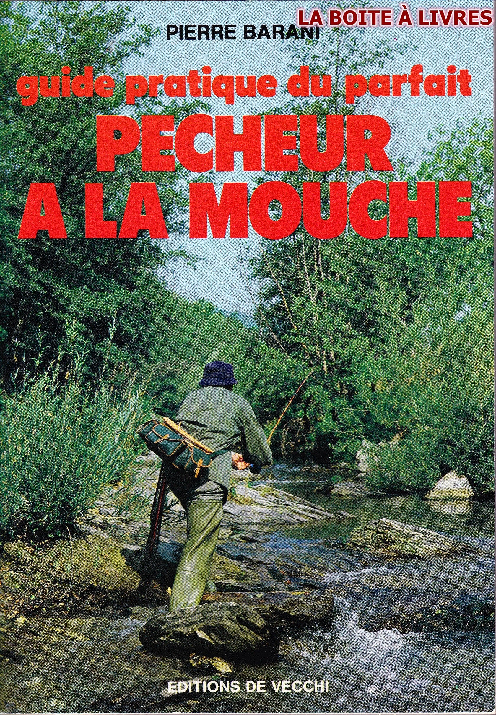Guide pratique du parfait pêcheur à la mouche book