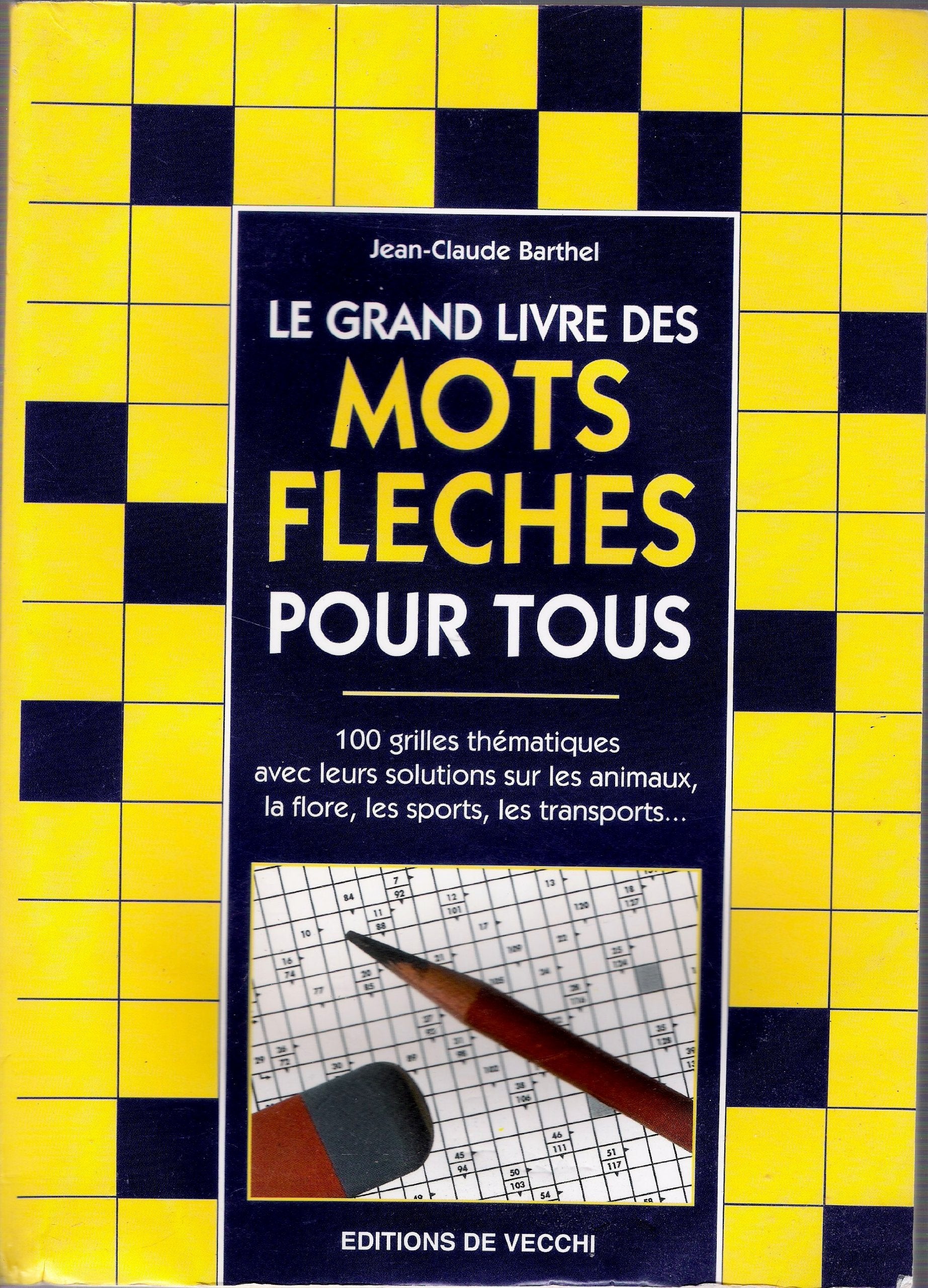 Le Grand Livre Des Mots Fleches book