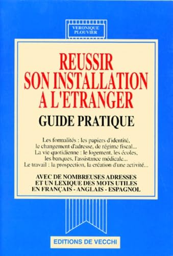 Reussir Son Installation A L'Etranger. Guide Pratique book