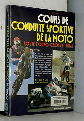 Cours de conduite sportive de la moto : route, enduro, cross et rival Books