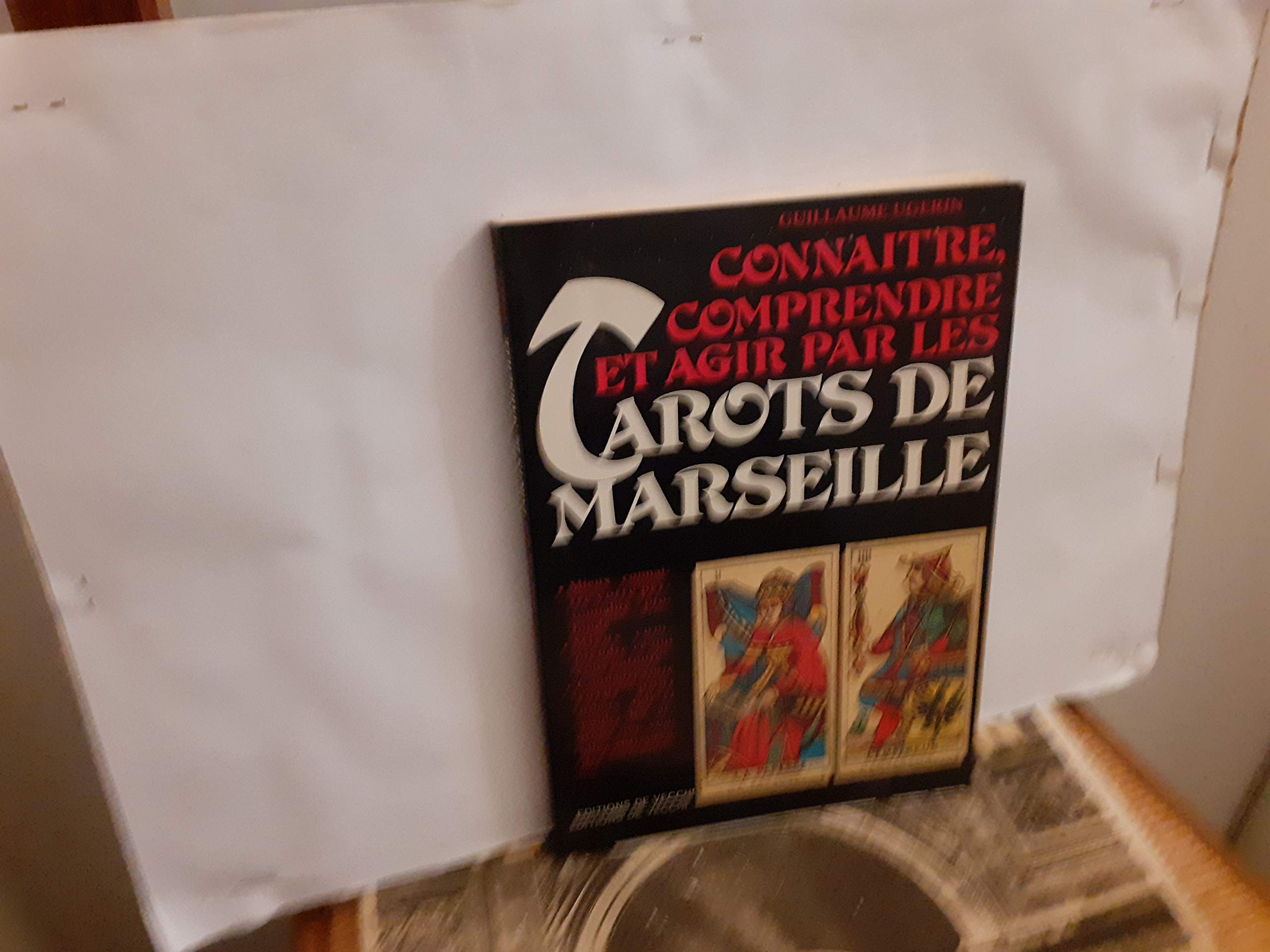 Connaître, comprendre et agir par les tarots de Marseille Books