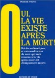 Oui, la vie existe après la mort ! Books