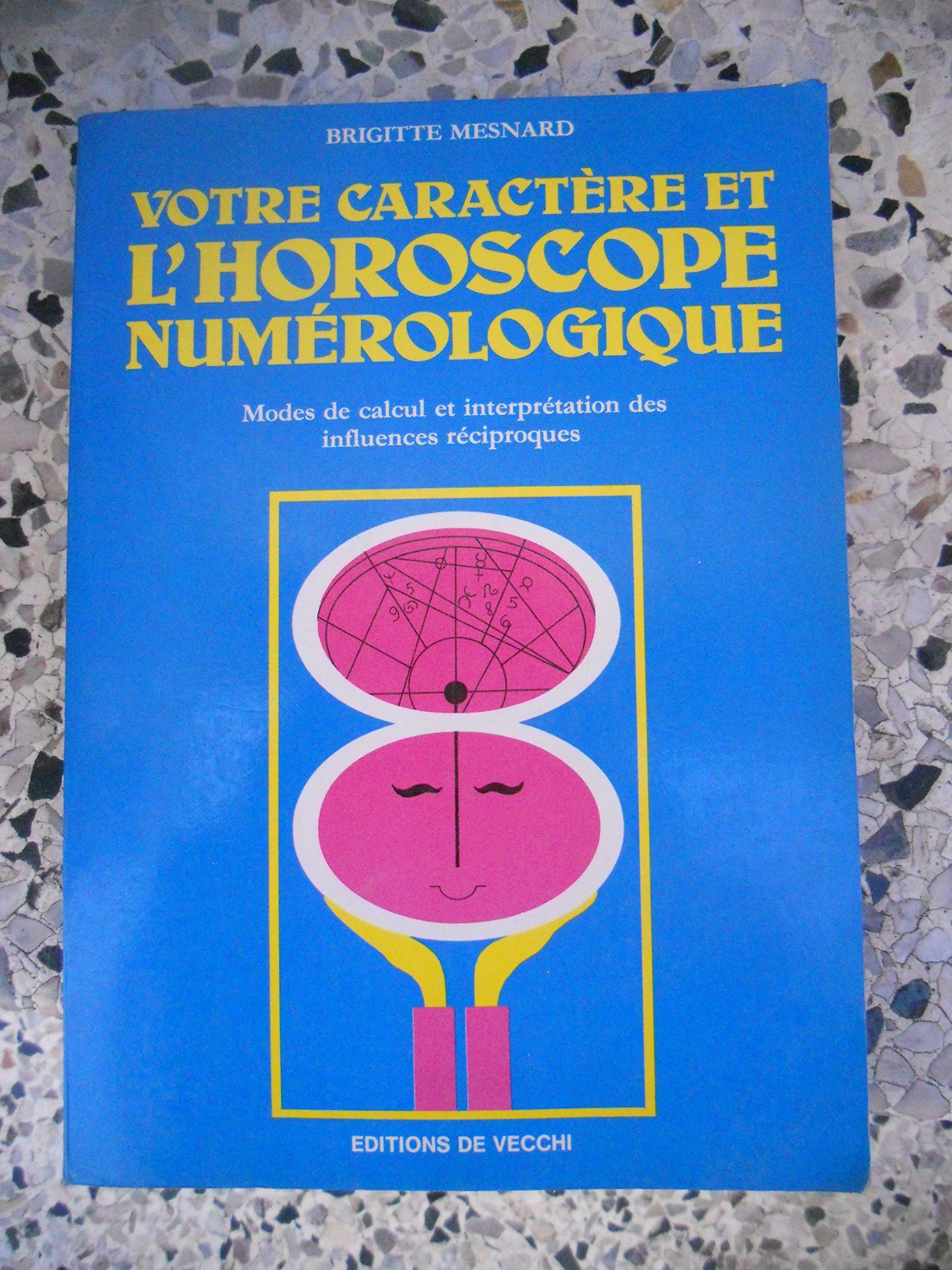 Votre caractère et l'horoscope numérologique Books