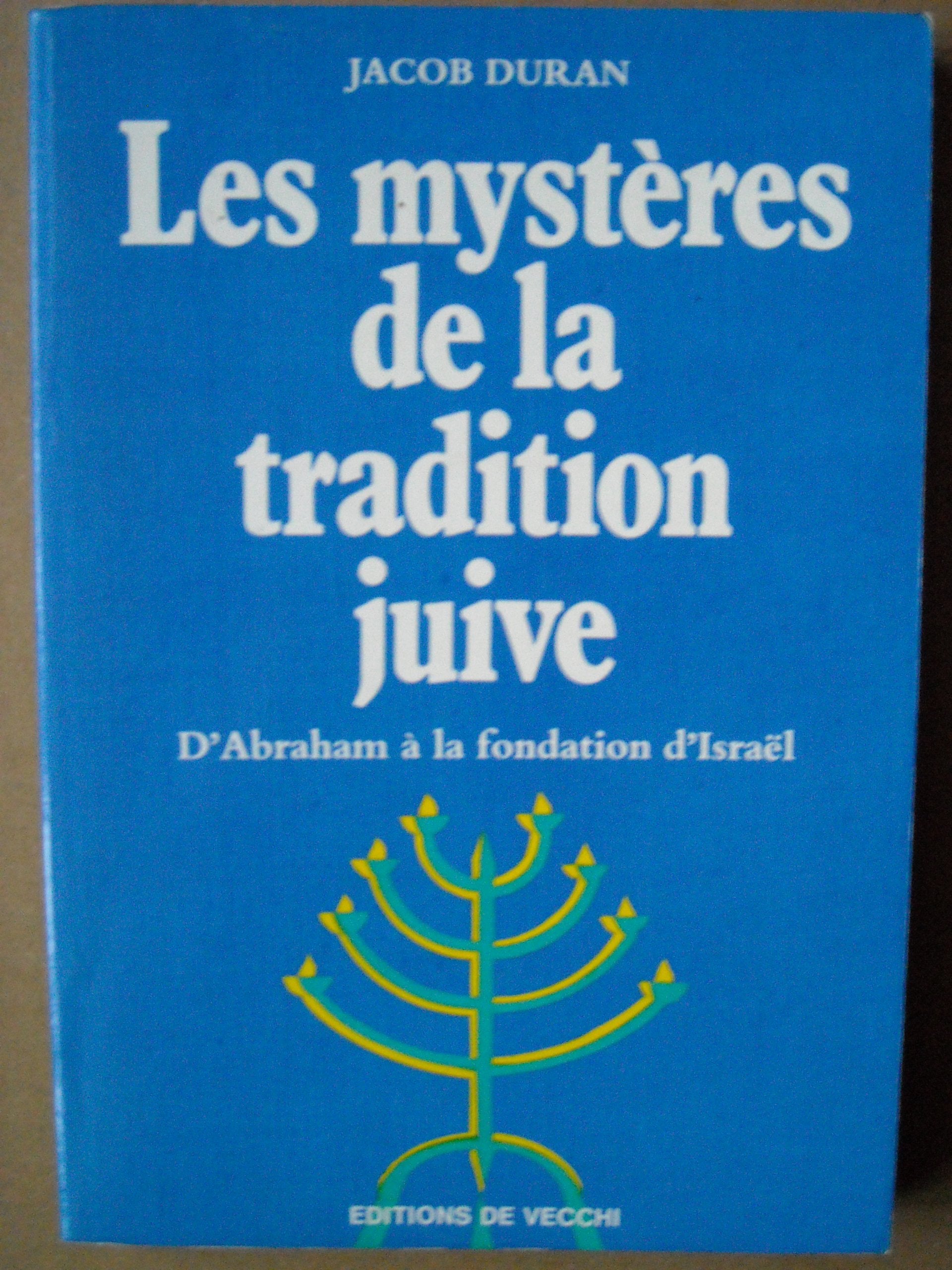 Les mysteres de la tradition juive / d'abraham a la fondation d'Israël (Divers) Books