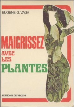 Maigrissez par les plantes Books