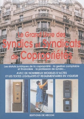 Le Grand Livre Des Syndics Et Syndicats De Coproprietes book