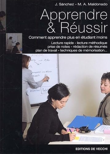 Apprendre et réussir: Comment apprendre plus en étudiant moins book