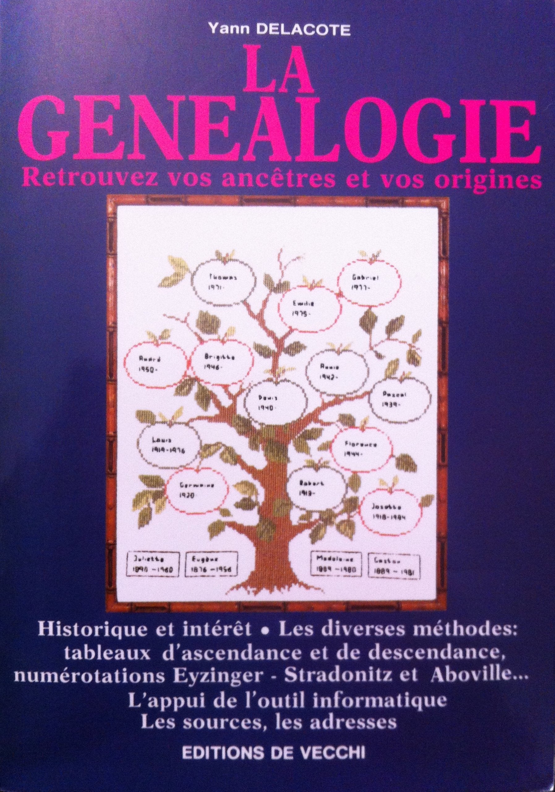 La généalogie / retrouvez vos ancetres et vos origines book
