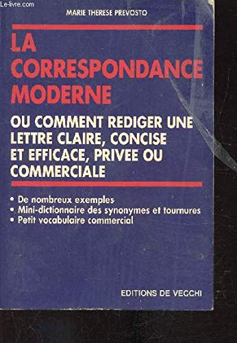 Correspondances privée et commerciale ou Comment rédiger une lettre claire, concise et efficace book