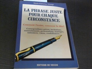 La phrase juste pour chaque circonstance book