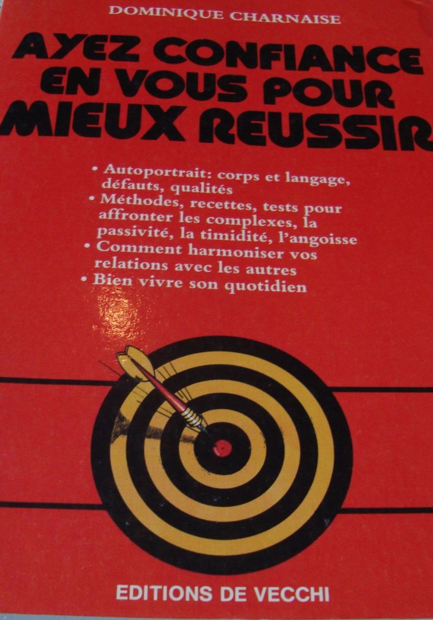 Ayez confiance en vous pour mieux réussir book