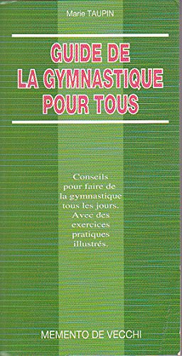 Guide de la gymnastique pour tous book