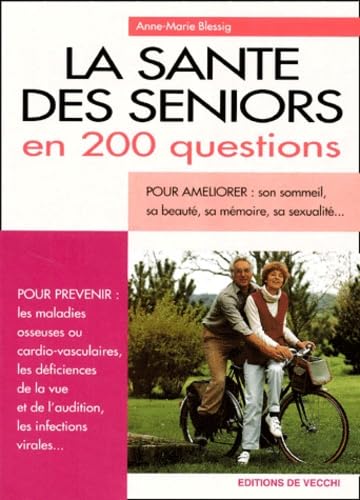 La Sante Des Seniors En 200 Questions Books