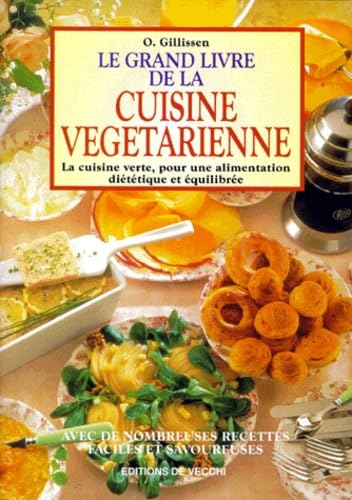 Le grand livre de la cuisine végétarienne book