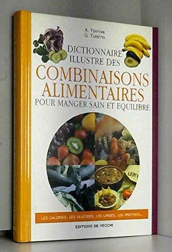 Dictionnaire illustré des combinaisons alimentaires book