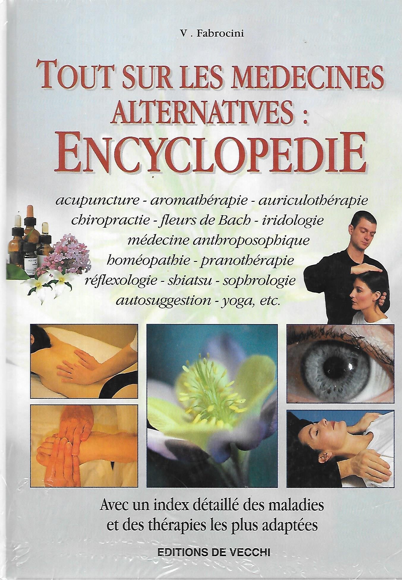 Tout Sur Les Medecines Alternatives : Encyclopedie Books