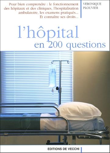 L'hôpital en 200 questions book