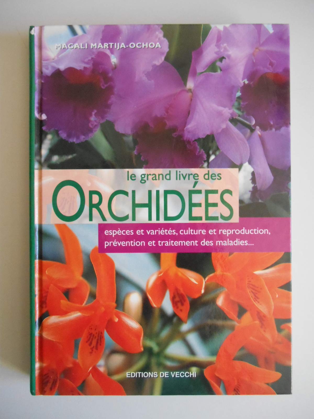 Le grand livre des orchidées book
