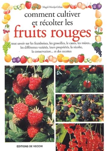 Comment cultiver et récolter les fruits rouges book