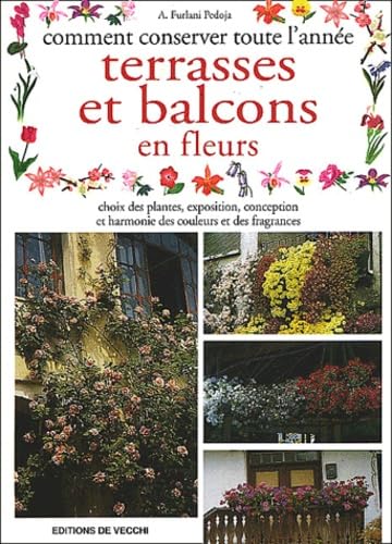 Comment Conserver Toute L'Annee Terrasses Et Balcons En Fleurs Books