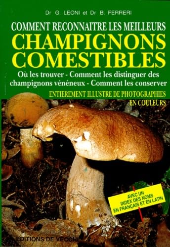 Comment Reconnaitre Les Meilleurs Champignons Comestibles book